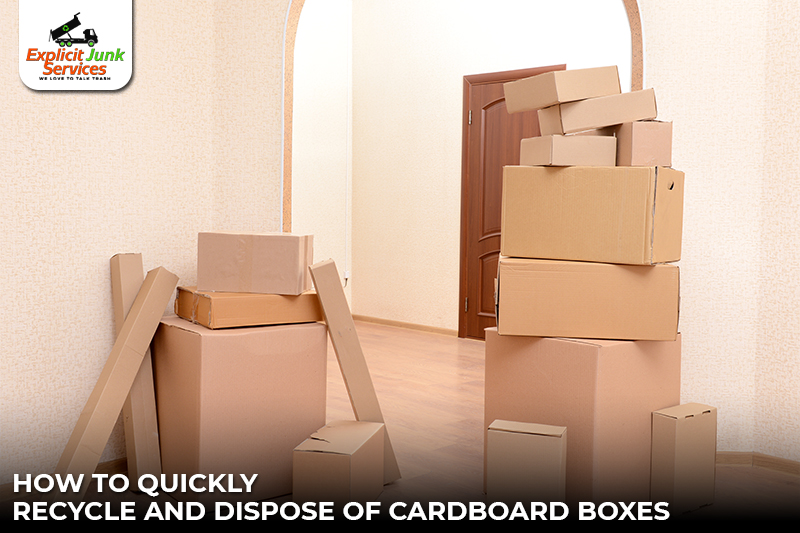 Dispose cardboard boxes