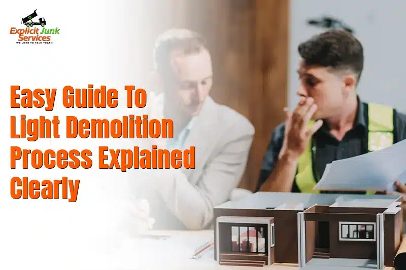 Easy Guide To Light Demolition Process Explained Clearly